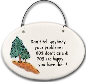 August Ceramics 2103G Trees Don't tell anybody your problems 80%-20% Mini Disk Ceramic United States $9.49