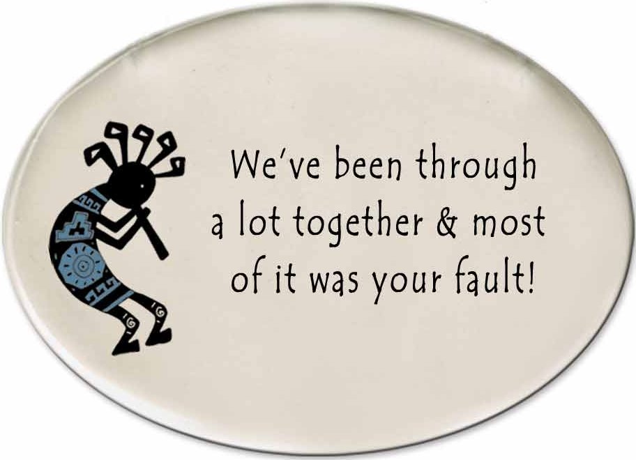 August Ceramics 3152H Kokopeli: We've been through a lot... Disk Magnet Ceramic United States $9.49