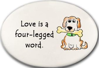 August Ceramics 3158D Dog Love is a four legged word. Disk Magnet Ceramic United States $9.49