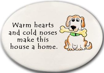 August Ceramics 3158G Dog Warm hearts and cold noses make this house a home. Disk Magnet Ceramic United States $9.49