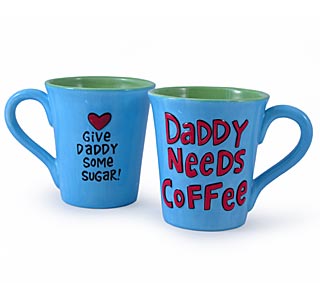 Our Name is Mud 15317 Daddy Needs Coffee Ceramic $0.00
