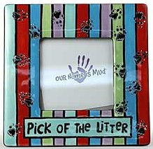 Our Name is Mud 16476 Pick Of The Litter Frame Ceramic $0.00