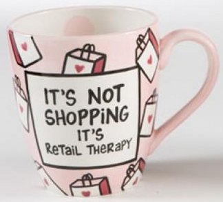 Our Name is Mud 4011225 It's Not Shopping Ceramic $0.00