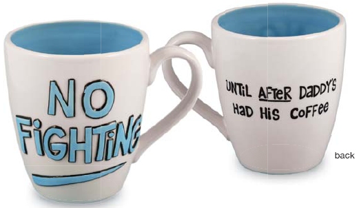 Our Name is Mud 4012054 No Fighting Ceramic $0.00