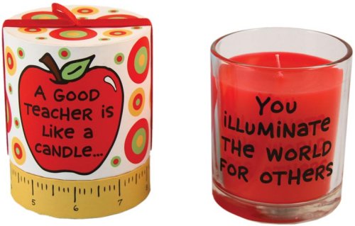 Our Name is Mud 4016303 A Good Teacher Is Like A Candle Wax $0.00