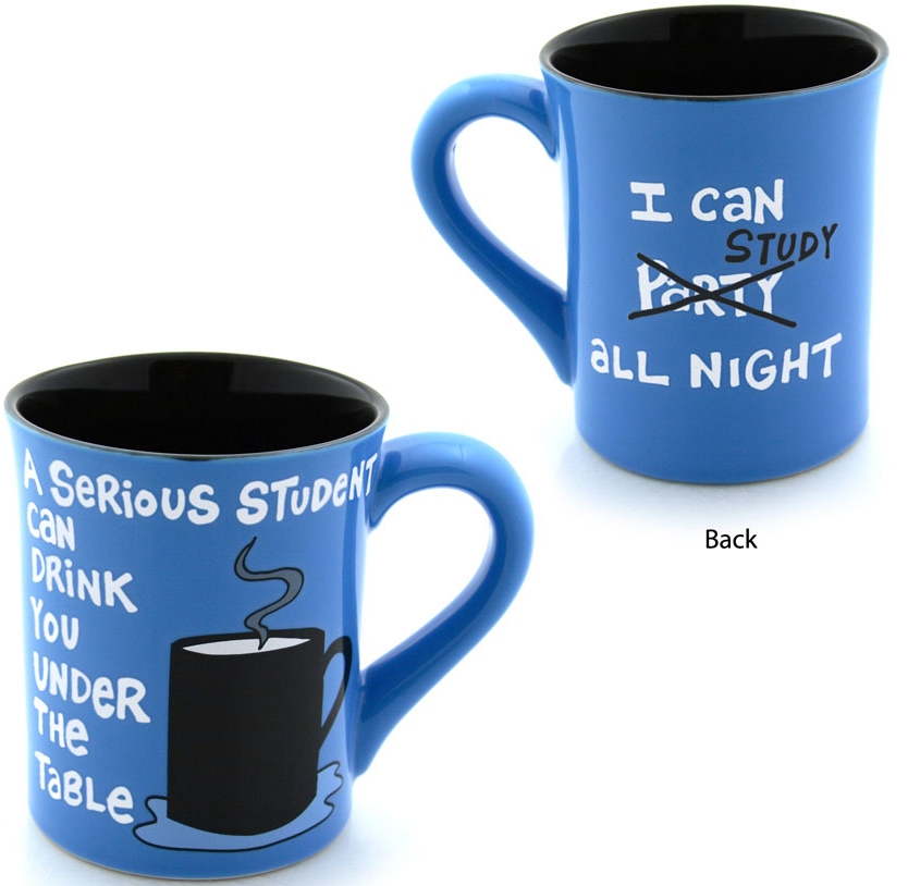 Our Name is Mud 4027114 I Can Study All Night A Serious Mug Stoneware $0.00
