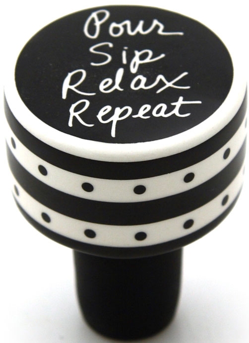 Our Name is Mud 4028115 Pour Sip Relax Repeat Cork Dolomite $0.00