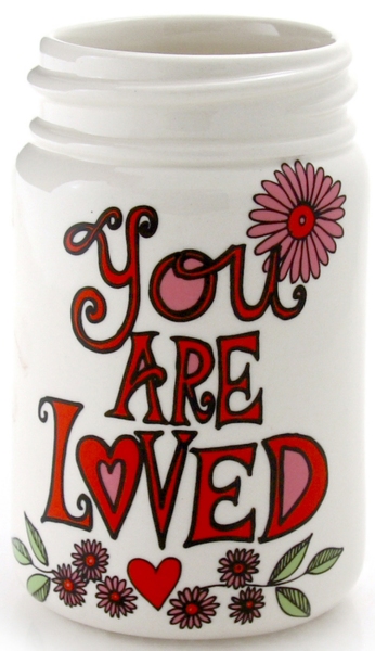 Our Name is Mud 4044322 Jar You Are Loved $0.00
