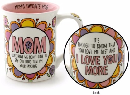 Our Name is Mud 4052340 Mug Mom Your Favorite $10.99