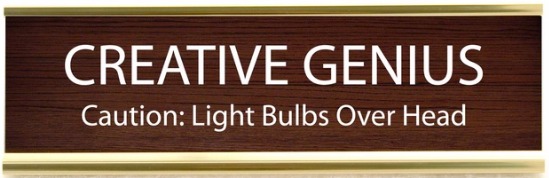 Our Name is Mud 4058077 Plaque Desk Creative Genius $0.00